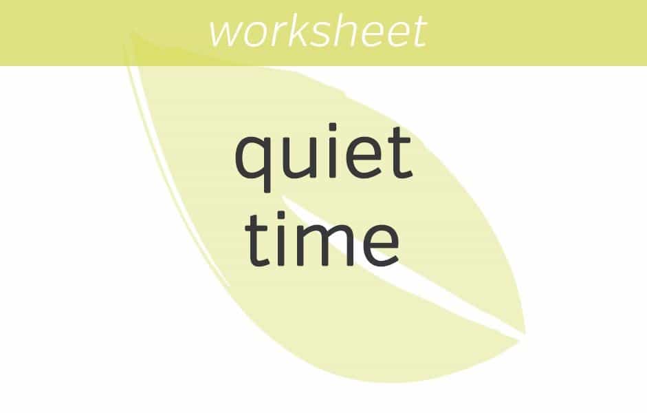 creating quiet time