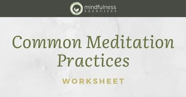 Common Meditation Practices