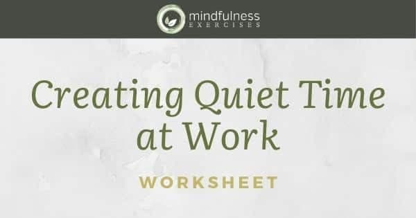 Creating Quiet Time at Work