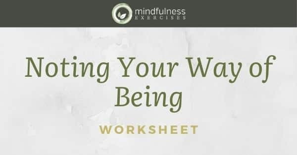 Noting Your Way of Being
