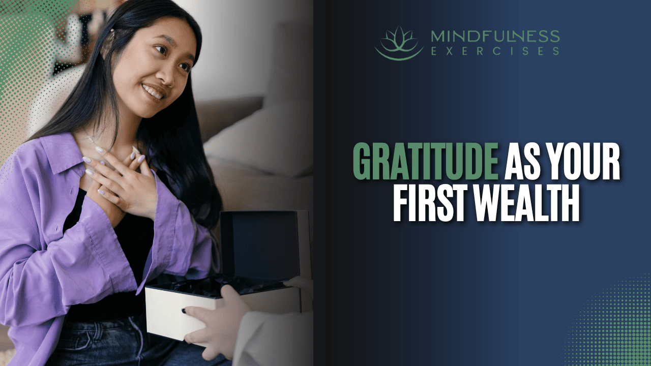 Gratitude As Your First Wealth