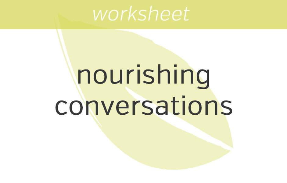 Having More Nourishing Conversations