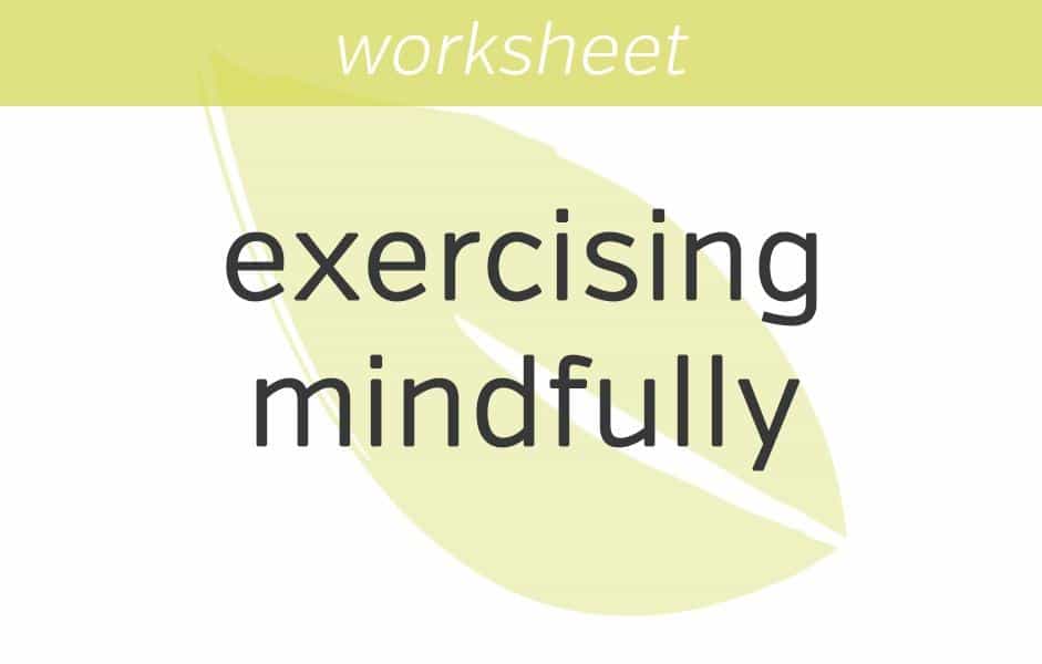 Exercising Mindfully