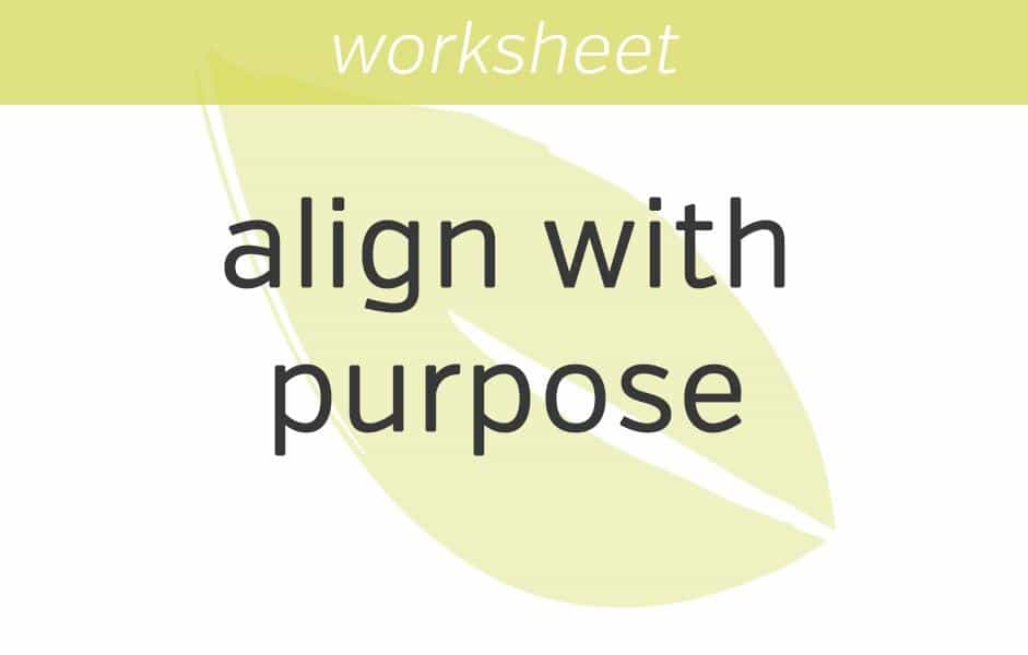 aligning with your purpose