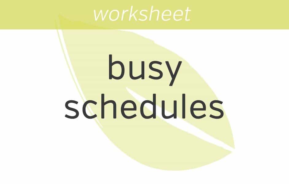 dealing with busy schedules