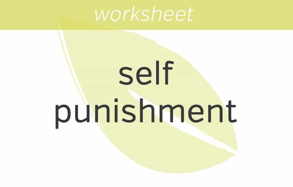 evaluating your self punishment