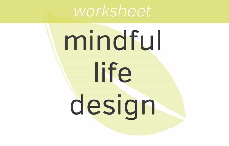 mindful life design