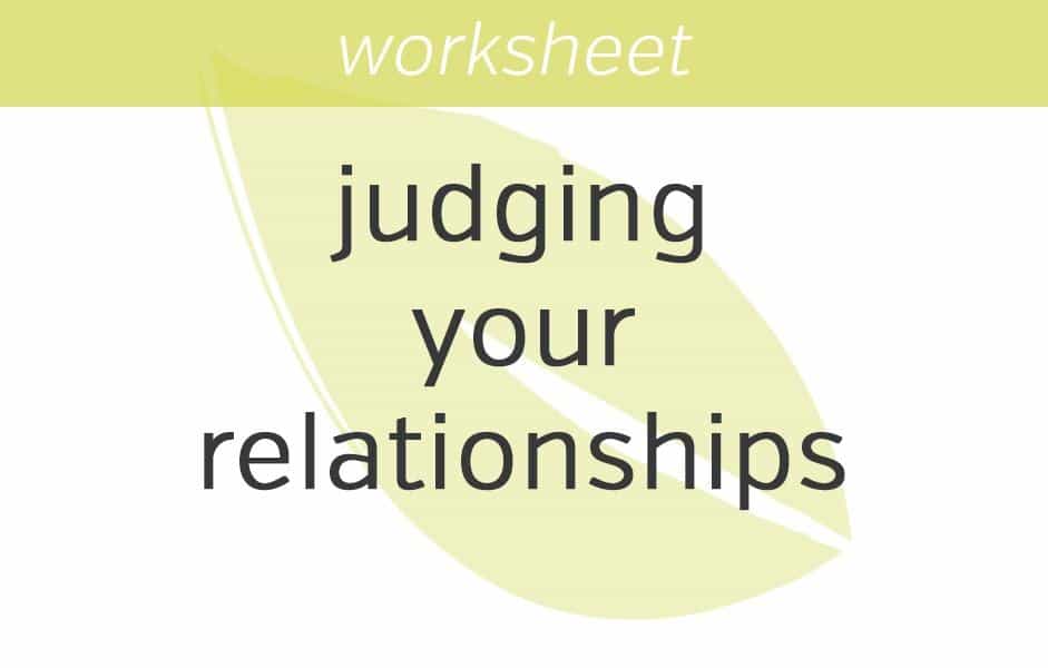 mindfulness of judging your romantic relationships