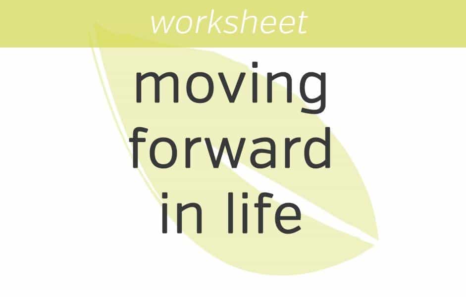 moving forward in your life