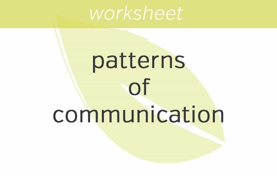 noticing your patterns of communication