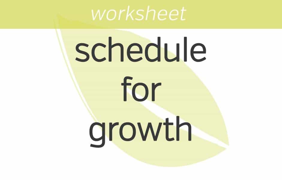 optimizing your schedule for growth