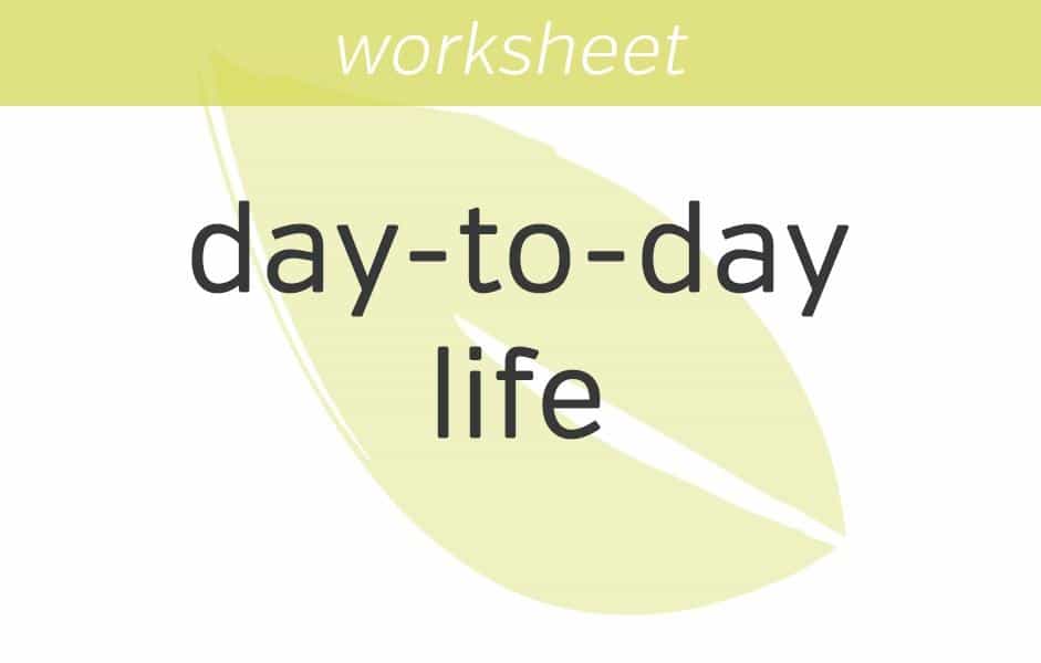 shaping my day to day life