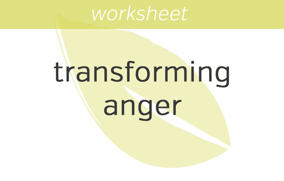 Transforming Anger