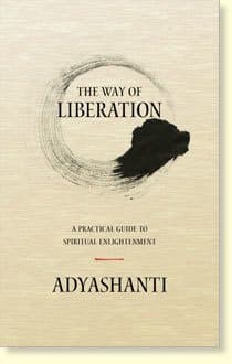 The Way of Liberation Adyashanti