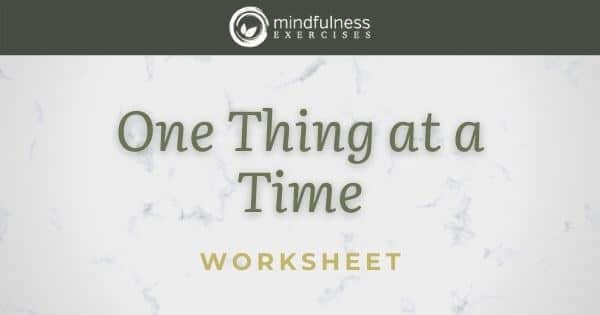 One Thing at a Time - Worksheet